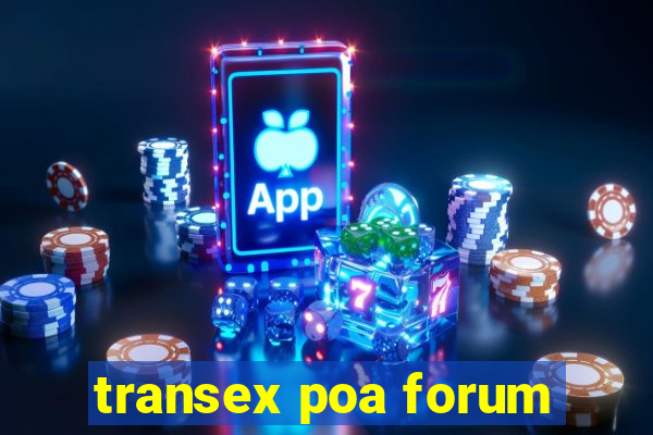 transex poa forum